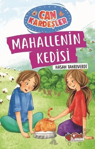 Mahallenin Kedisi - Can Kardeşler 2 – Hasan Tanrıverdi – Çilek Kitaplar kitap kapağı