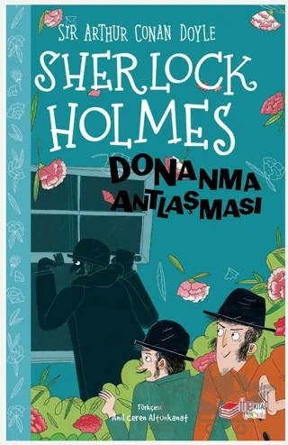 Sherlock Holmes - Donanma Antlaşması – Sir Arthur Conan Doyle – The Kitap Çocuk kitap kapağı