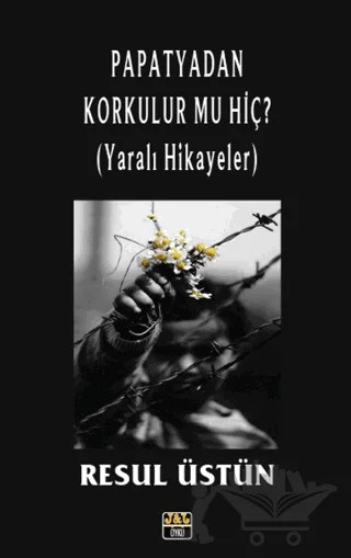 Papatyadan Korkulur Mu Hiç ? – Resul Üstün – J&J Yayınları kitap kapağı