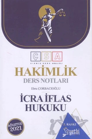 Hakimlik Ders Notları İcra İflas Hukuku – Ebru Çorbacıoğlu – Yetki Yayınları kitap kapağı