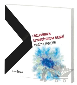 Gözlerinden Seyrediyorum Denizi – Harika Külçür – Hayal Yayınları kitap kapağı