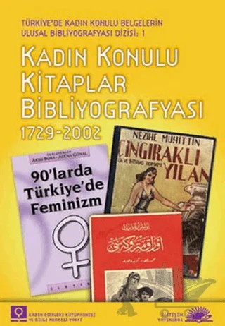 Kadın Konulu Kitaplar Bibliyografyası 1729-2002 – Kolektif – İletişim Yayınevi kitap kapağı