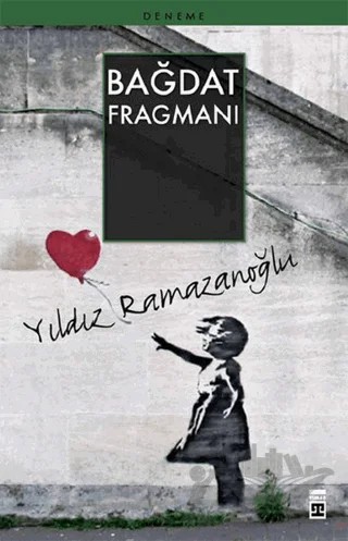Bağdat Fragmanı – Yıldız Ramazanoğlu – Timaş Yayınları kitap kapağı