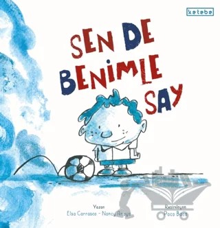Sen de Benimle Say – Elsa Carrasco, Nancy Anaya – Ketebe Çocuk kitap kapağı