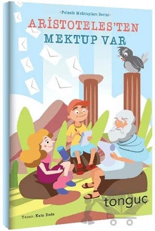 Aristoteles'ten Mektup Var – Kain Dede – Tonguç Akademi kitap kapağı