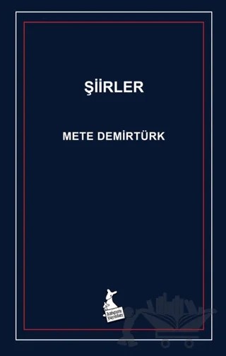 Şiirler – Mete Demirtürk – Kanguru Yayınları kitap kapağı