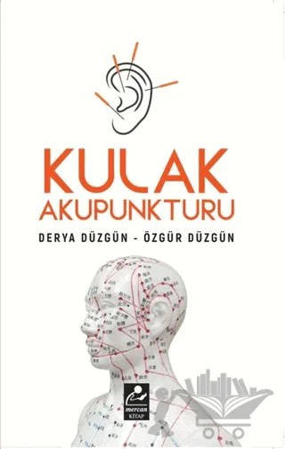 Kulak Akapunkturu – Derya Düzgün, Özgür Düzgün – Mercan Kitap kitap kapağı