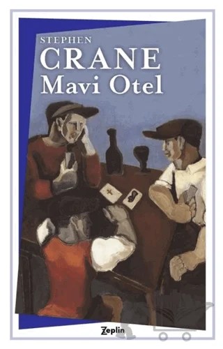 Mavi Otel – Stephen Crane – Zeplin Kitap kitap kapağı