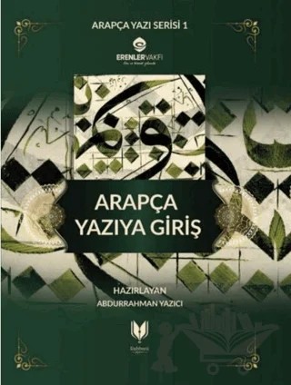 Arapça Yazıya Giriş – Abdurrahman Yazıcı – Rabbani Yayınevi kitap kapağı