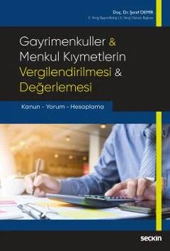 Gayrimenkuller & Menkul Kıymetlerin Vergilendirilmesi & Değerlemesi Kanun – Yorum – Hesaplama – Şeref Demir – Seçkin Yayıncılık kitap kapağı