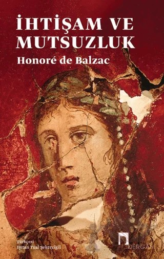 İhtişam ve Mutsuzluk – Honore de Balzac – Dergah Yayınları kitap kapağı