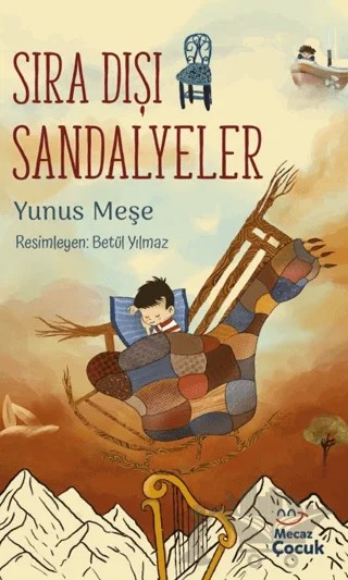 Sıra Dışı Sandalyeler – Yunus Meşe – Mecaz Çocuk kitap kapağı