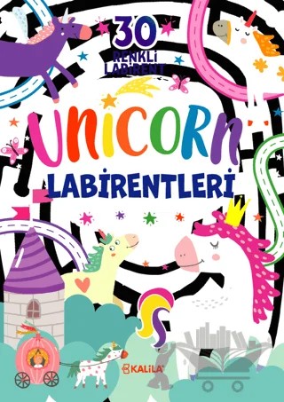 Unicorn Labirentleri – Kolektif – Kalila Yayınevi kitap kapağı