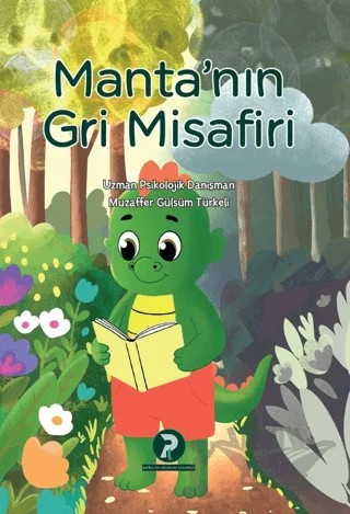 Manta'nın Gri Misafiri – Muzaffer Gülsüm Türkeli – Psiko-tin Akademi Yayınları kitap kapağı