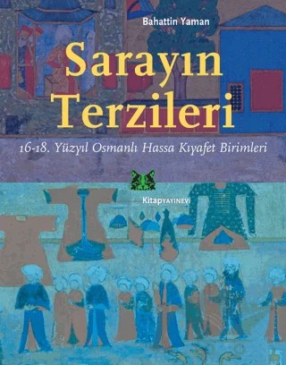 Sarayın Terzileri – Bahattin Yaman – Kitap Yayınevi kitap kapağı