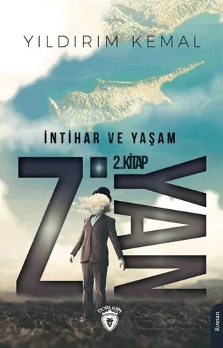 Ziyan 2 - İntihar ve Yaşam – Yıldırım Kemal – Dorlion Yayınları kitap kapağı