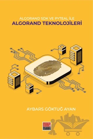 lgorand SDK Ve Pyteal İle Algorand Teknolojileri – Aybars Göktuğ Ayan – Maarif Mektepleri kitap kapağı