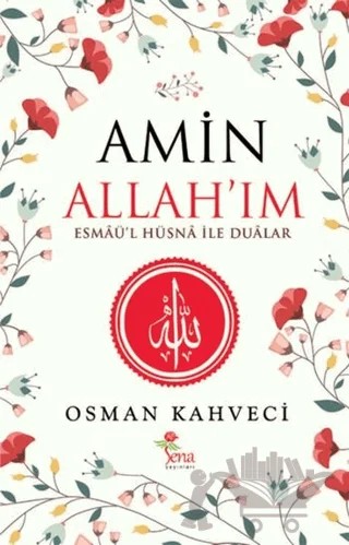 Amin Allah'ım – Osman Kahveci – Sena Yayınları kitap kapağı