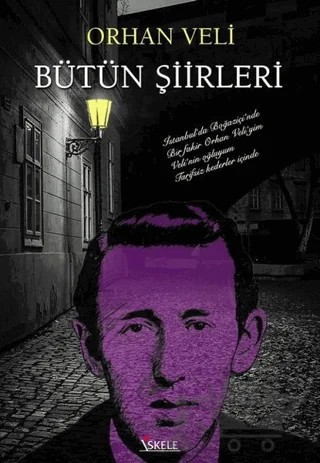 Orhan Veli Bütün Şiirleri – Orhan Veli Kanık – İskele Yayıncılık kitap kapağı