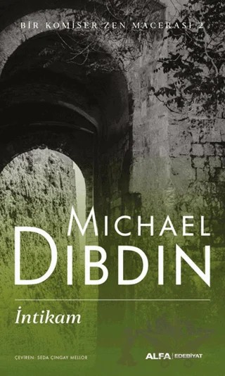 Bir Komiser Zen Macerası 2 - İntikam – Michael Dibdin – Alfa Yayınları kitap kapağı