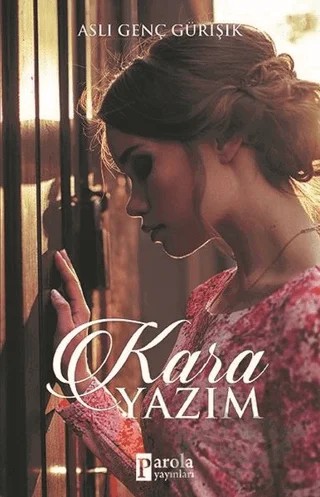 Kara Yazım – Aslı Genç Gürışık – Parola Yayınları kitap kapağı