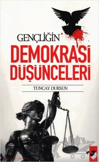 Gençliğin Demokrasi Düşünceleri – Tuncay Dursun – IQ Kültür Sanat Yayıncılık kitap kapağı