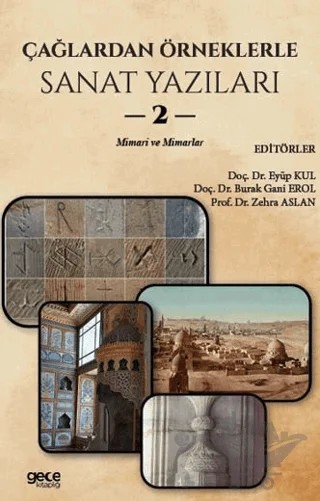 Çağlardan Örneklerle Sanat Yazıları II – Eyüp Kul, Burak Gani Erol, Zehra Aslan – Gece Kitaplığı kitap kapağı