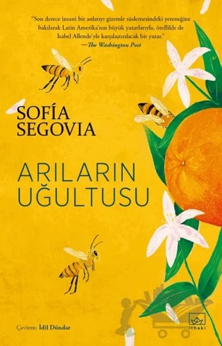 Arıların Uğultusu – Sofia Segovia – İthaki Yayınları kitap kapağı