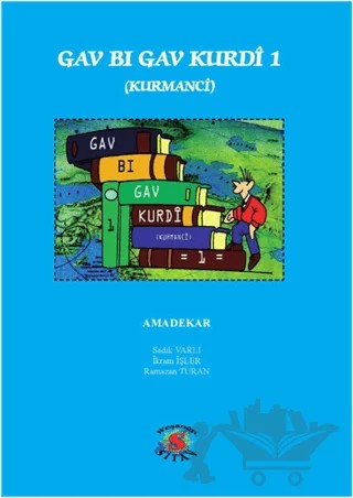 Gav Bi Gav Kurdi 1 - Kurmanci – İkram İşler, Ramazan Turan, Sadık Varlı – Sitav Yayınevi kitap kapağı