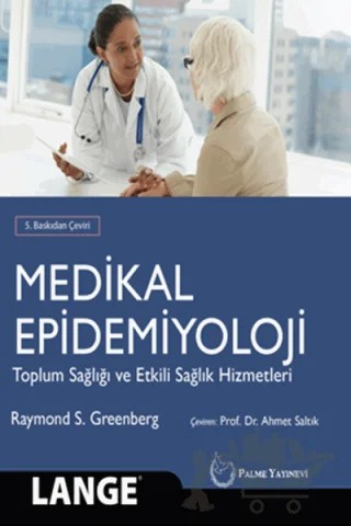 Medikal Epidemiyoloji – Raymond S. Greenberg – Palme Yayıncılık kitap kapağı