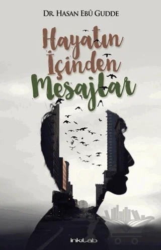 Hayatın İçinden Mesajlar – Hasan Ebu Gudde – İnkılab Yayınları kitap kapağı