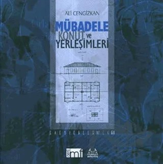 Mübadele Konut ve Yerleşimleri – Ali Cengizkan – Arkadaş Yayınları kitap kapağı