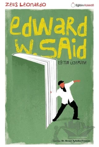 Edward Said - Eğitim Üzerine – Zeus Leonardo – Eğitim Kolektifi Yayınları kitap kapağı