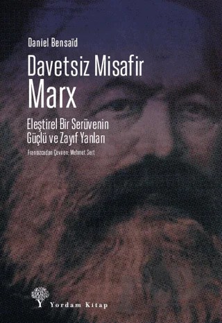 Davetsiz Misafir: Marx – Daniel Bensaid – Yordam Kitap kitap kapağı