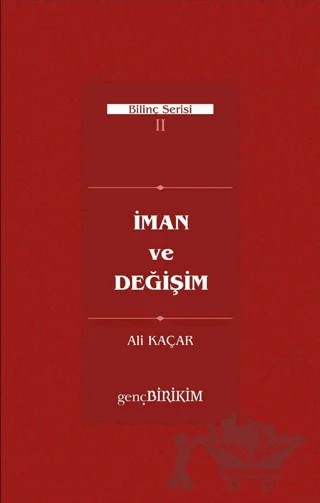 İman ve Değişim – Ali Kaçar – Genç Birikim Yayınları kitap kapağı