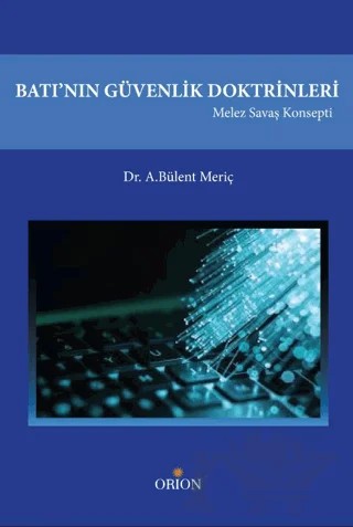 Batı'nın Güvenlik Doktrinleri – A.Bülent Meriç – Orion Kitabevi kitap kapağı