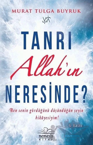 Tanrı Allah'ın Neresinde? – Murat Tulga Buyruk – Nemesis Kitap kitap kapağı