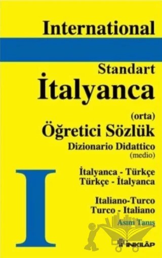İtalyanca - Türkçe / Türkçe - İtalyanca Standart Sözlük (Orta) – Asım Tanış – İnkılap Kitabevi kitap kapağı