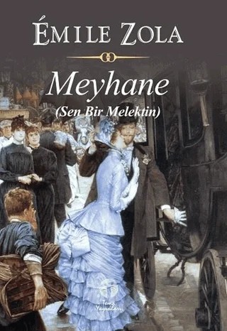 Meyhane - Sen Bir Melektin – Emile Zola – Tema Yayınları kitap kapağı