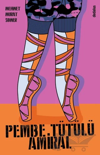 Pembe Tütülü Amiral – Mehmet Murat Somer – Dedalus Kitap kitap kapağı