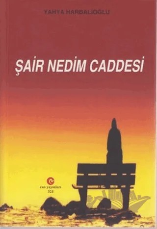 Şair Nedim Caddesi – Yahya Harbalioğlu – Can Yayınları (Ali Adil Atalay) kitap kapağı