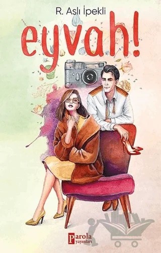 Eyvah! – R. Aslı İpekli – Parola Yayınları kitap kapağı