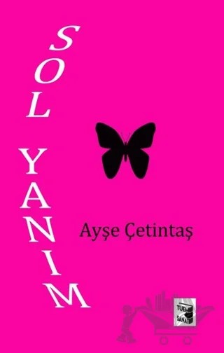 Sol Yanım – Ayşe Çetintaş – Tuem Sanat Yayınları kitap kapağı