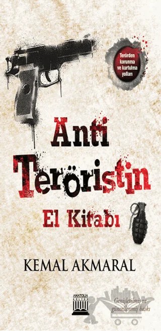 Anti Teröristin El Kitabı – Kemal Akmaral – Anatolia Kitap kitap kapağı