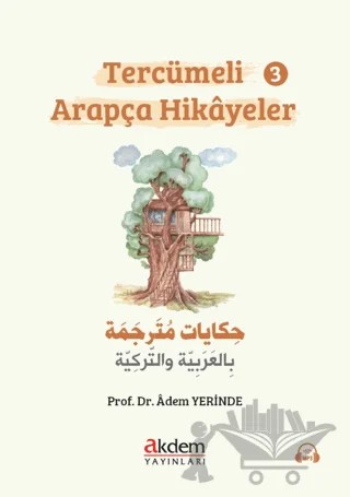 Tercümeli Arapça Hikayeler - 3 – Adem Yerinde – Akdem Yayınları kitap kapağı
