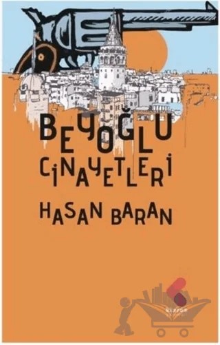 Beyoğlu Cinayetleri – Hasan Baran – Klaros Yayınları kitap kapağı