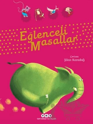 Eğlenceli Masallar – Kolektif – Yapı Kredi Yayınları kitap kapağı