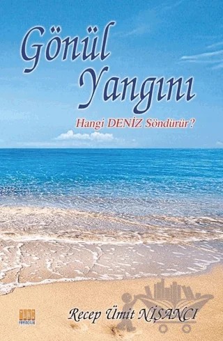Gönül Yangını – Recep Ümit Nişancı – Tunç Yayıncılık kitap kapağı