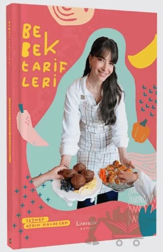 Bebek Tarifleri – Zeynep Aydın Kocatürk – Literatür Hayat kitap kapağı