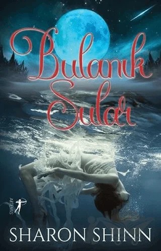 Bulanık Sular – Sharon Shinn – Artemis Yayınları kitap kapağı